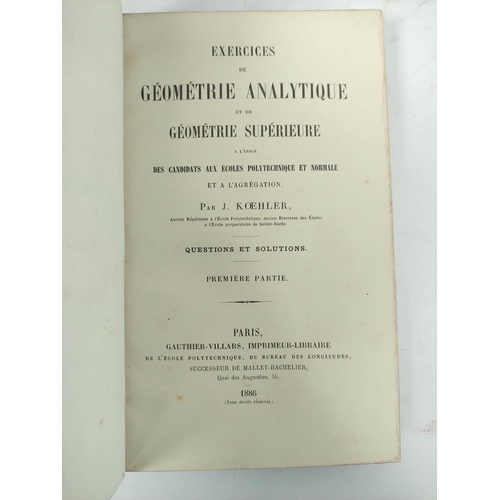 231 - KOEHLER J.  Exercices de Geometrie Analytique et de Geometrie Superieure. 2 vols. Text dia... 