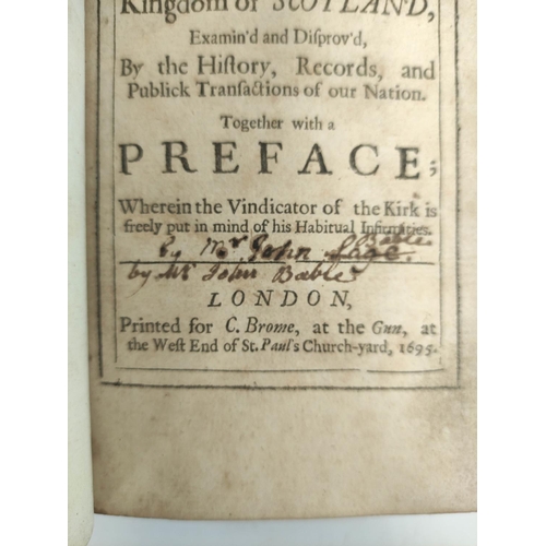 237 - (KIRKPATRICK JAMES).  An Historical Essay upon the Loyalty of Presbyterians in Great-Britain & I... 