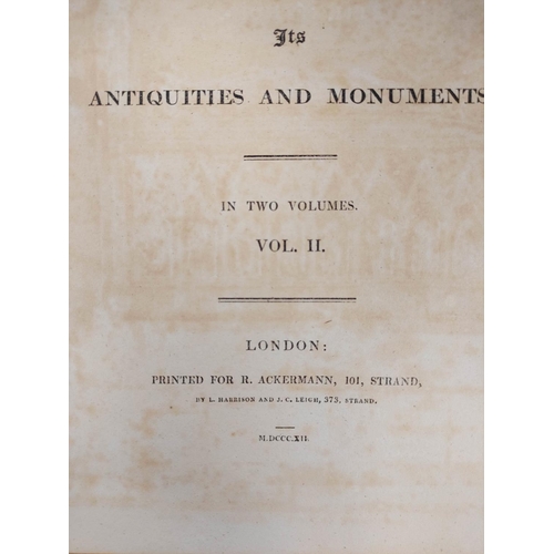 256 - ACKERMANN R. (Pubs).  The History of the Abbey Church of St. Peter's Westminster, Its Anti... 