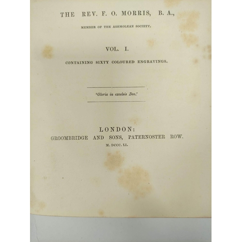 303 - MORRIS REV. F. O. A History of British Birds. 6 vols. Many col. eng. plates. Royal 8vo. Calf, g... 