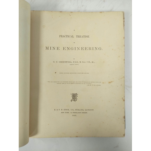 308 - GREENWELL G. C. A Practical Treatise on Mine Engineering. 64 good dbl. pge. plates.plans & secti... 