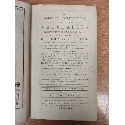 179 - WITHERING WILLIAM.  A Botanical Arrangement of All the Vegetables Naturally Growing in Great Britain... 