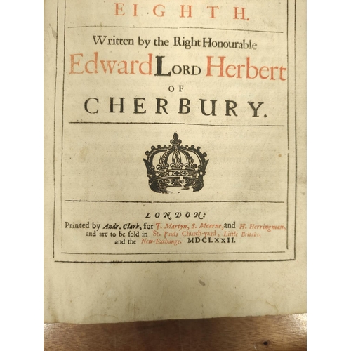 203 - HERBERT EDWARD LORD, of Cherbury. The Life and Reign of King Henry the Eighth. Eng. port. frontis of... 