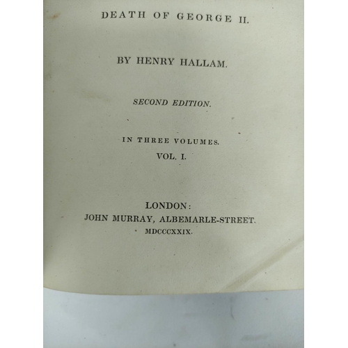 216 - HALLAM HENRY.  The Constitutional History of England. 3 vols. Half calf, gilt backs, marbl... 