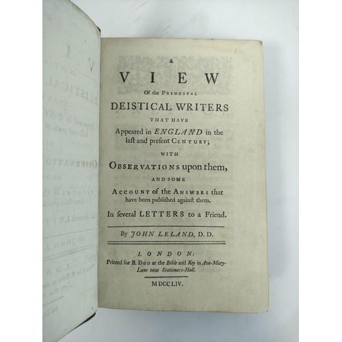 218 - LELAND JOHN.  A View of the Principal Deistical Writers that have Appeared in England in t... 