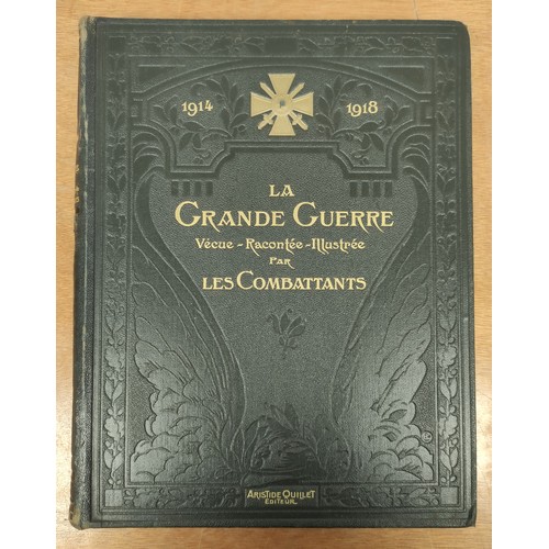 187 - QUILLET ARISTIDE (Pubs).  1914-1918 La Grande Guerre ... Racontee ... par les Combattants. 2 vols. G... 