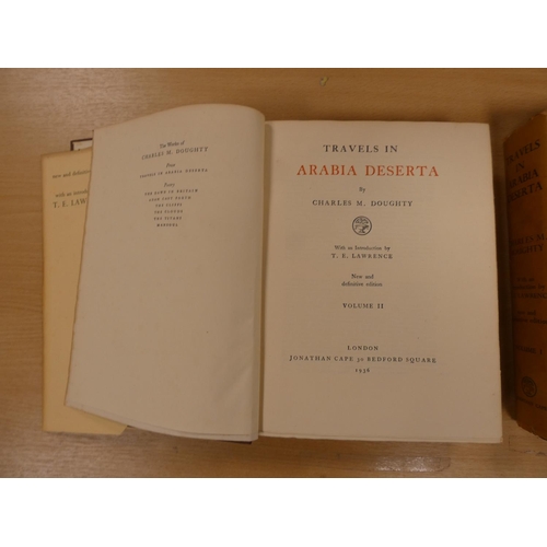 91 - DOUGHTY C. M.  Travels in Arabia Deserta, introduction by T. E. Lawrence. 2 vols. Frontis,... 