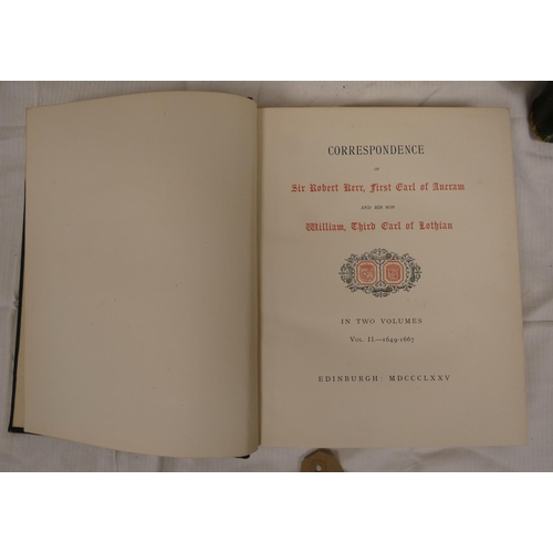 152 - ANCRAM EARL OF.  Correspondence of Sir Robert Kerr, First Earl of Ancram & His Son Wil... 