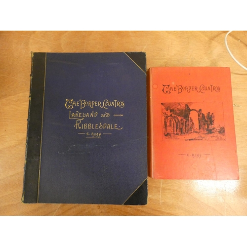 170 - BOGG EDMUND.  Two Thousand Miles of Wandering in the Border Country, Lakeland & Ribblesdale. Man... 