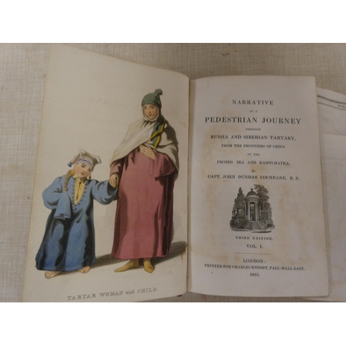 290 - COCHRANE CAPT. JOHN DUNDAS.  Narrative of a Pedestrian Journey Through Russia & Siberian Tartary... 