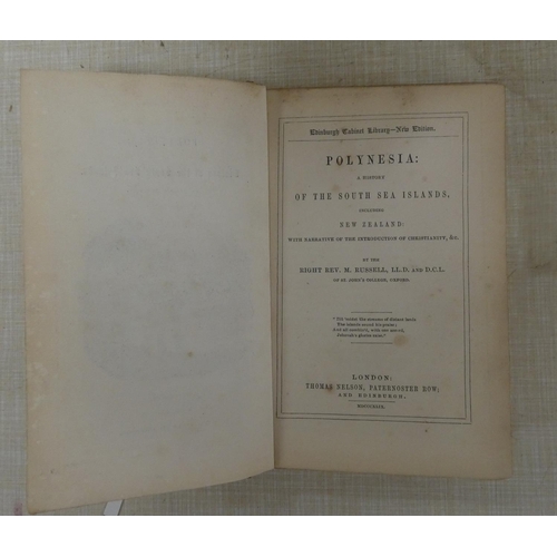 296 - RUSSELL RT. REV. M.  Polynesia, a History of the South Sea Islands including New Zealand. ... 