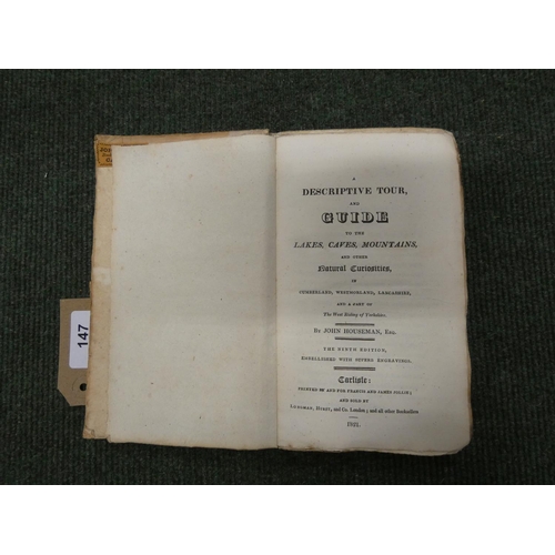 147 - HOUSEMAN JOHN.  A Descriptive Tour & Guide to the Lakes, Caves, Mountains ... in Cumbe... 