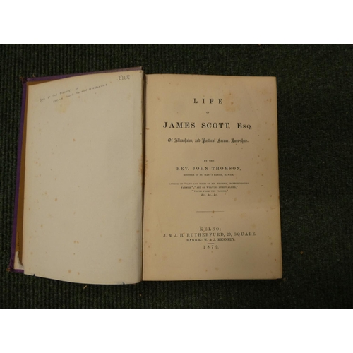 179 - THOMSON REV. JOHN.  Life of James Scott Esq. of Allanshaws & Pastoral Farmer, Ross-Shi... 