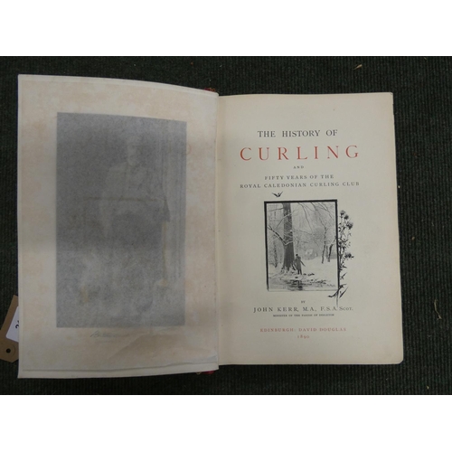 215 - KERR JOHN.  The History of Curling & Fifty Years of the Royal Caledonian Curling Club. Frontis. ... 