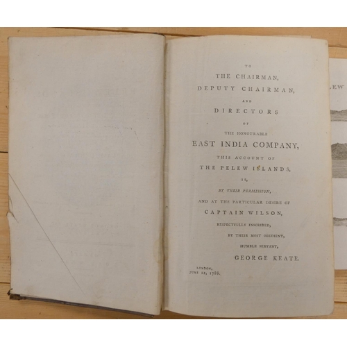 253 - KEATE GEORGE.  An Account of the Pelew Islands Situated in the Western Part of the Pacific... 