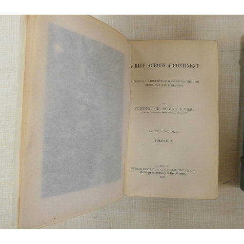 284 - BOYLE FREDERICK.  A Ride Across a Continent ... Nicaragua & Costa Rica. 2 vols. Fronti... 