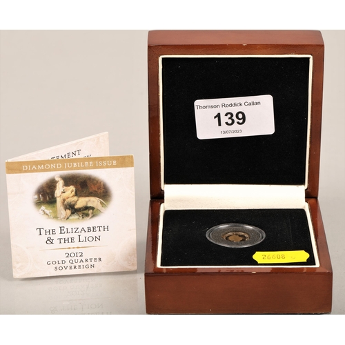 139 - The Elizabeth and the Lion 2012 gold quarter sovereign in presentation box with certificate