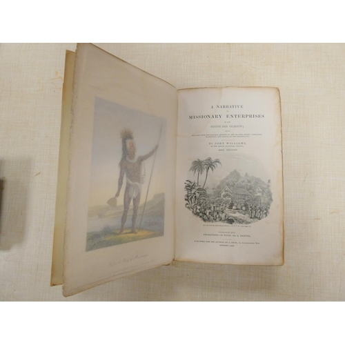 291 - WILLIAMS JOHN.  A Narrative of Missionary Enterprises in the South Sea Islands. Col. front... 