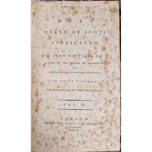 340 - Three books: Mary Queen of Scots Vindicated by John Whitaker vol.III 1790, McIan's Costumes of the C... 