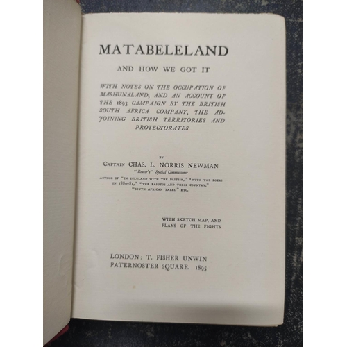 96 - NEWMAN CAPT. C. L. NORRIS.  Matabeleland & How We Got It. Maps as called for. Orig. pict. red cl... 