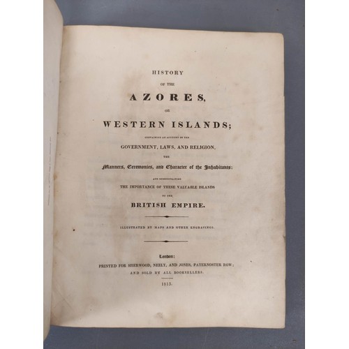 53 - (ASHE THOMAS).  History of the Azores or Western Islands ... Demonstrating the Importance ... 