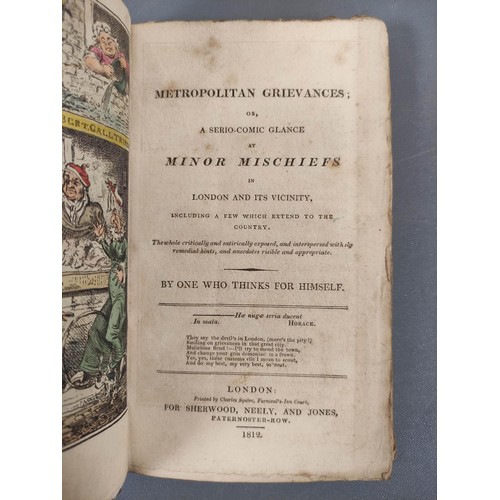 63 - (CRUIKSHANK GEORGE).  Metropolitan Grievances or a Serio-Comic Glance at Minor Mischiefs in London a... 