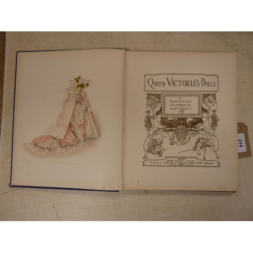 214 - LOW FRANCES H.  Queen Victoria's Dolls. Col. frontis & plates. Eng. title & initia... 