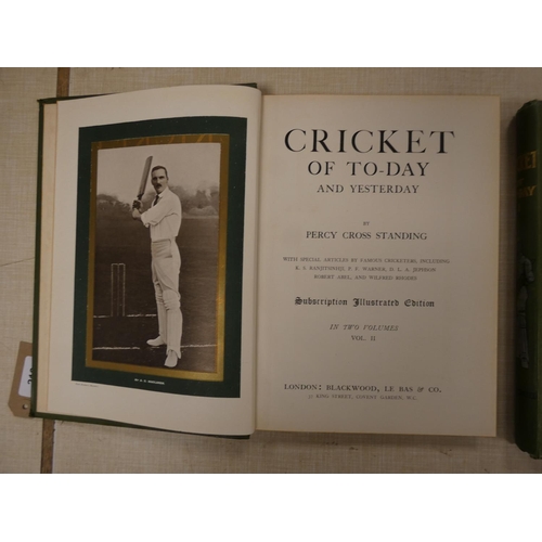 216 - STANDING PERCY CROSS.  Cricket of To-day & Yesterday. 2 vols. Frontis, col. & othe... 