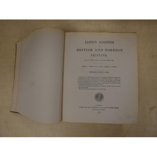217 - LLOYDS (Pubs).  Register of British & Foreign Shipping from 1st July 1884 to the 30th ... 