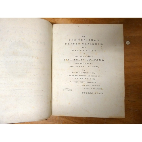 46 - KEATE GEORGE.  An Account of the Pelew Islands ... Composed from the Journals & Communications o... 