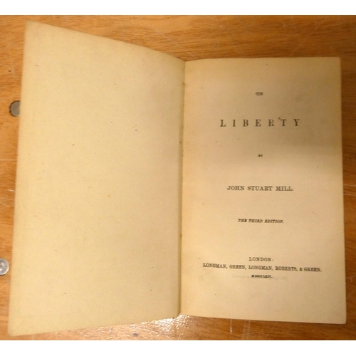 73 - MILL JOHN STUART.  On Liberty. Binder`s cloth. 3rd ed., 1864.