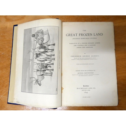 98 - JACKSON F. G.  The Great Frozen Land ... Narrative of a Winter Journey Across the Tundras ... 