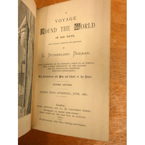 130 - DODMAN G. SUTHERLAND.  A Voyage Round the World in 500 Days. Fldg. map, frontis & plat... 