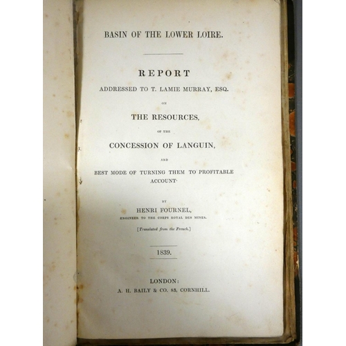 212 - FOURNEL HENRI.  Basin of the Lower Loire, Report Addressed to T. Lamie Murray Esquire on the Resourc... 