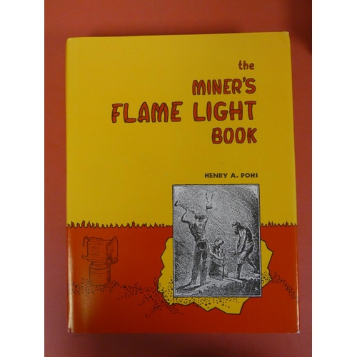 221 - POHS HENRY A.  The Miner's Flame Light Book. Many illus. Thick quarto. Orig. dec. blue cloth in d.w.... 