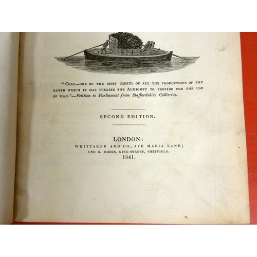 224 - (HOLLAND JOHN).  The History & Description of Fossil Fuel, the Collieries & Coal T... 