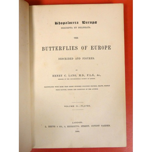 274 - LANG HENRY C.  The Butterflies of Europe. 2 vols. 82 nice multiple image col. plates, as c... 