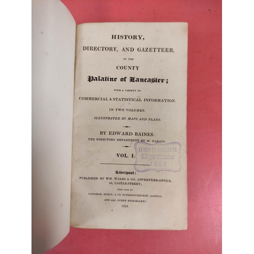 247 - BAINES EDWARD.  History, Directory & Gazetteer of the County Palatine of Lancaster. 2 ... 