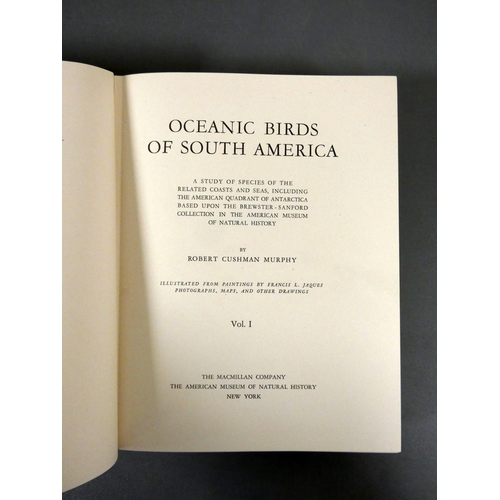 37 - MURPHY ROBERT C.  Oceanic Birds of South America. 2 vols. Col. plates by Francis Jaques, p... 