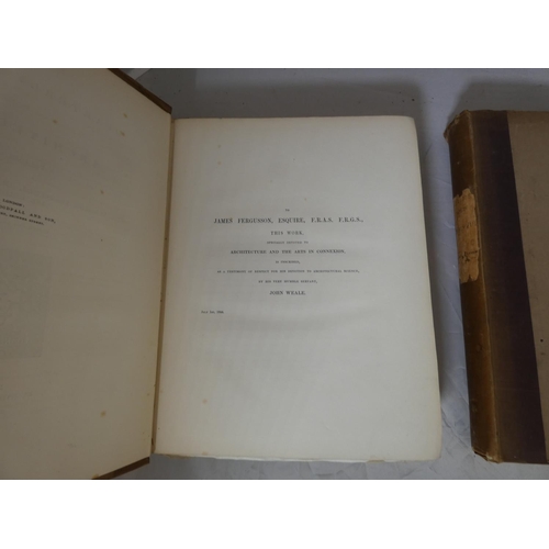 19 - WEALE JOHN.  Quarterly Papers on Architecture. 2 vols. Very many eng. plates incl. col. pl... 