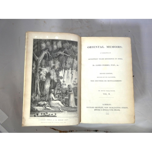 159 - FORBES JAMES.  Oriental Memoirs, A Narrative of Seventeen Years Residence in India. 2 vols... 