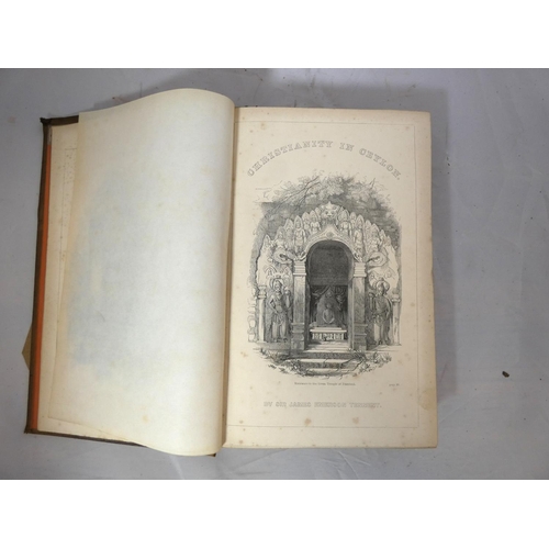 163 - TENNENT SIR JAMES EMERSON.  Christianity in Ceylon ... with An Historical Sketch of the Br... 