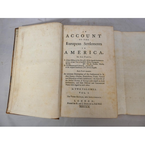 58 - (BURKE EDMUND)  An Account of the European Settlements in America in Six parts. 2 vols. 2 fldg. eng.... 