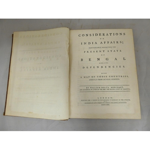 170 - BOLTS WILLIAM.  Considerations on India Affairs; Particularly Respecting the Present State of Bengal... 