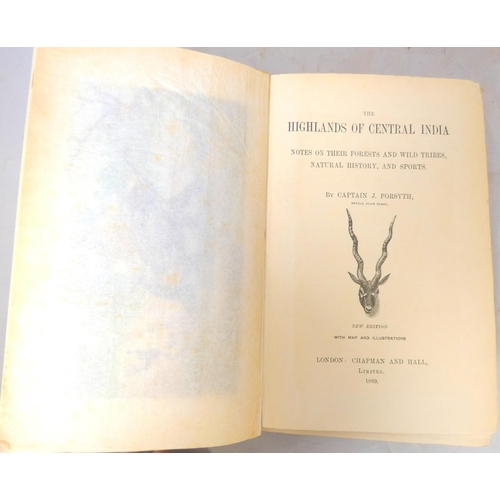 188 - FORSYTH CAPT. J.  The Highlands of Central India, Notes on Their Forests & Wild Tribes, Natural ... 