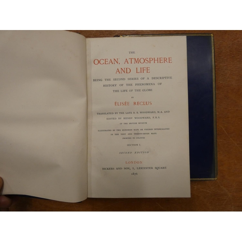 230 - RECLUS ELISEE.  The Ocean Atmosphere & Life. 2 vols. Very many col. & other maps & illus... 