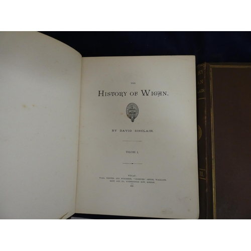 241 - SINCLAIR DAVID.  The History of Wigan. 2 vols. Quarto. Orig. brown cloth gilt, some wear. ... 