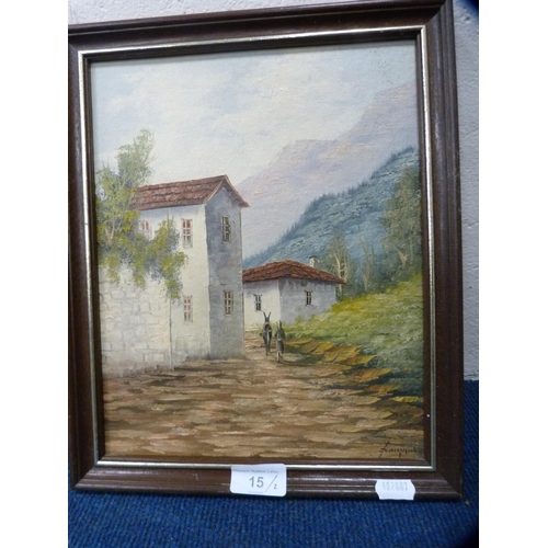 15 - Pair of modern continental-style oils depicting a landscape and a village scene.  (2)