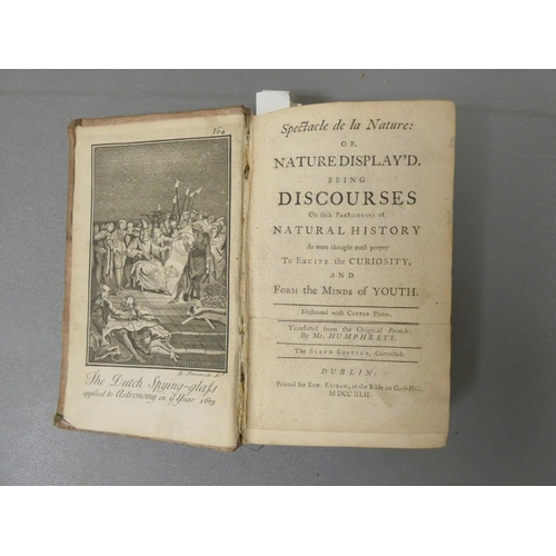 261 - (PLUCHE NOEL ANTOINE).  Spectacle de la Nature or Nature Display'd Being Discourses ... Natural Hist... 