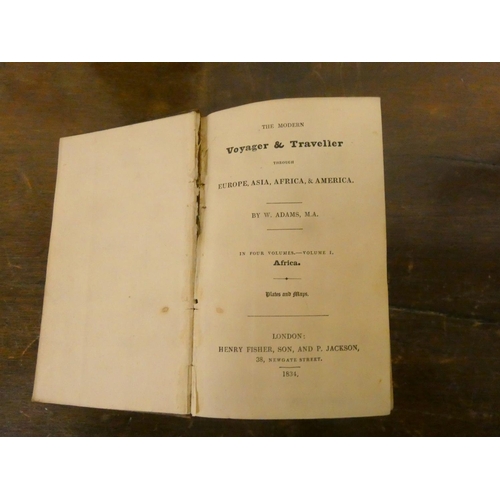 192 - ADAMS WILLIAM.  The Modern Voyager & Traveller Through, Europe, Asia, Africa and America. 4 vols... 